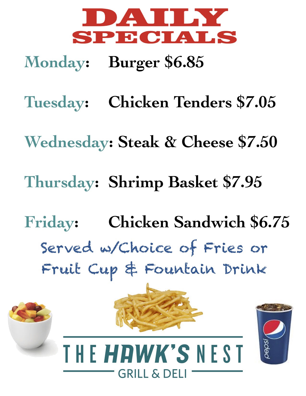 Daily Grill Specials Hawk’s Nest Grill & Deli / Catering